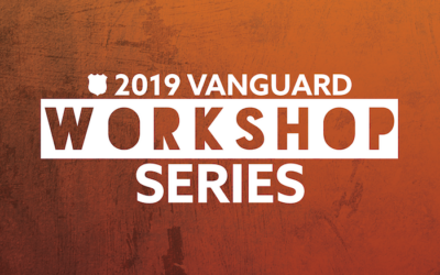 Join us for the 2019 Vanguard Workshop Series!